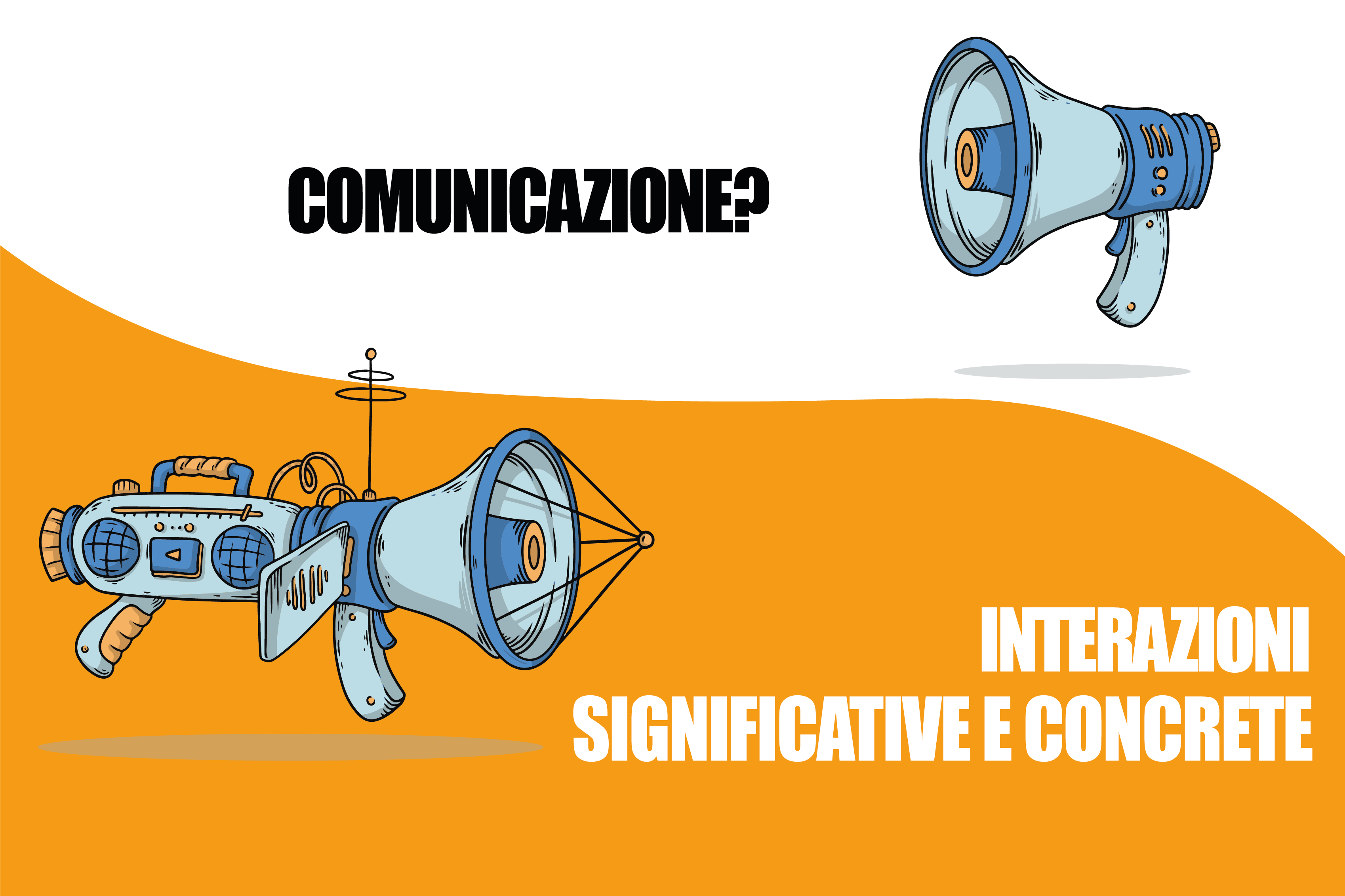 Comunicazione? Interazioni significative e concrete - Blog - Creative Web Studio